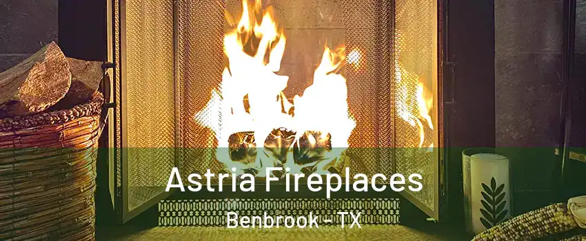  Astria Fireplaces Benbrook - TX