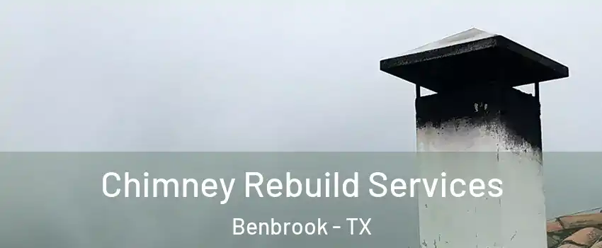  Chimney Rebuild Services Benbrook - TX