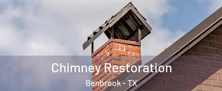  Chimney Restoration Benbrook - TX