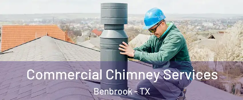  Commercial Chimney Services Benbrook - TX