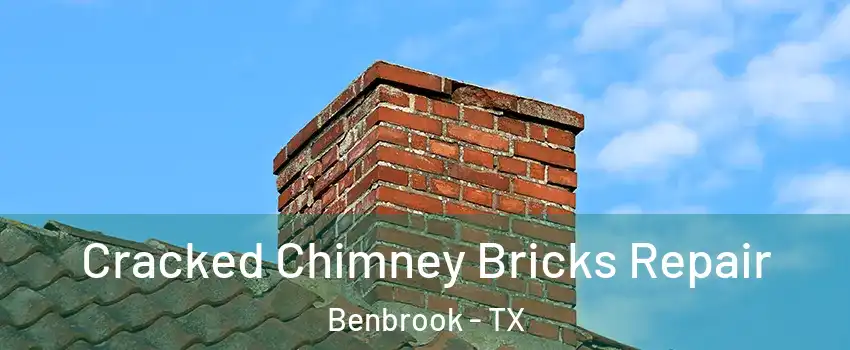  Cracked Chimney Bricks Repair Benbrook - TX