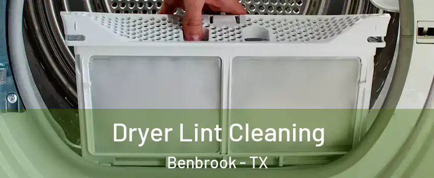 Dryer Lint Cleaning Benbrook - TX