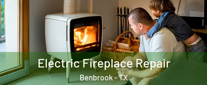  Electric Fireplace Repair Benbrook - TX