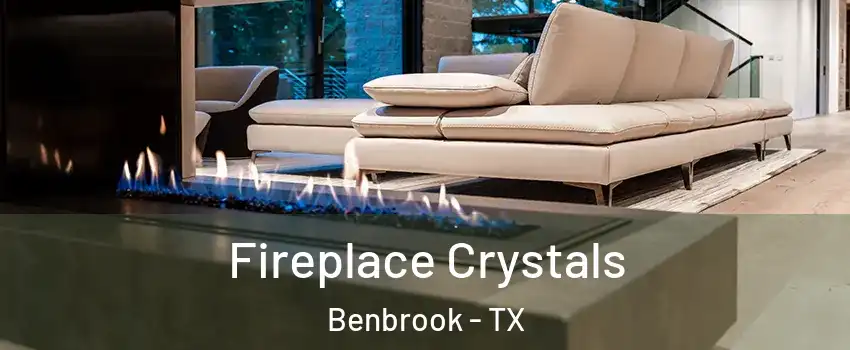  Fireplace Crystals Benbrook - TX