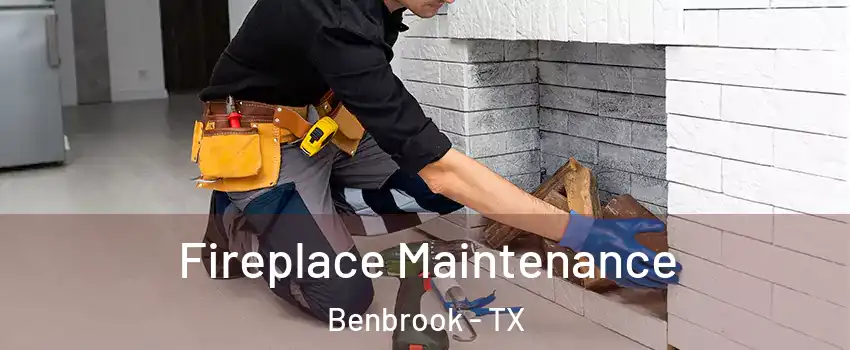  Fireplace Maintenance Benbrook - TX