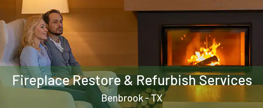  Fireplace Restore & Refurbish Services Benbrook - TX
