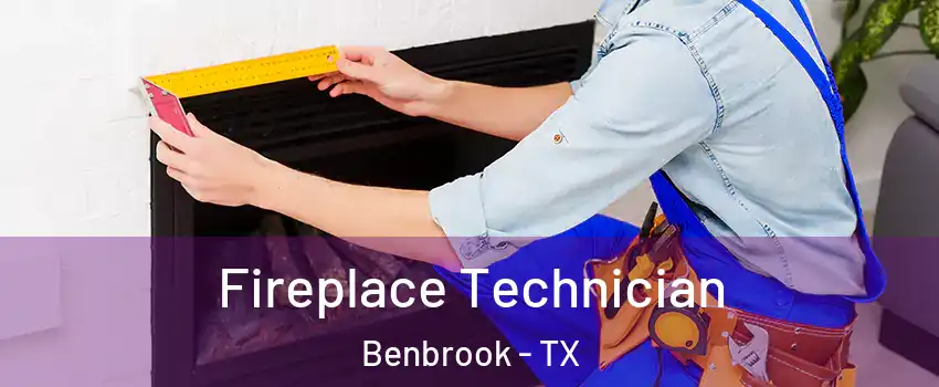  Fireplace Technician Benbrook - TX