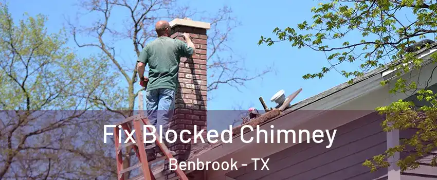  Fix Blocked Chimney Benbrook - TX