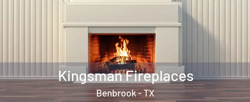  Kingsman Fireplaces Benbrook - TX