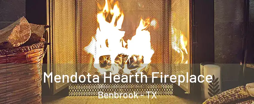  Mendota Hearth Fireplace Benbrook - TX